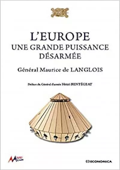 L\'Europe une grande puissance dÃ©sarmÃ©e (ARMES & ARMEES)