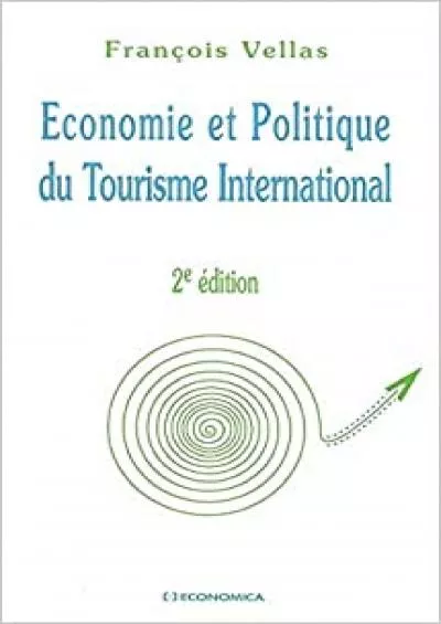 Ã‰conomie et politique du tourisme international (ECONOMIE)