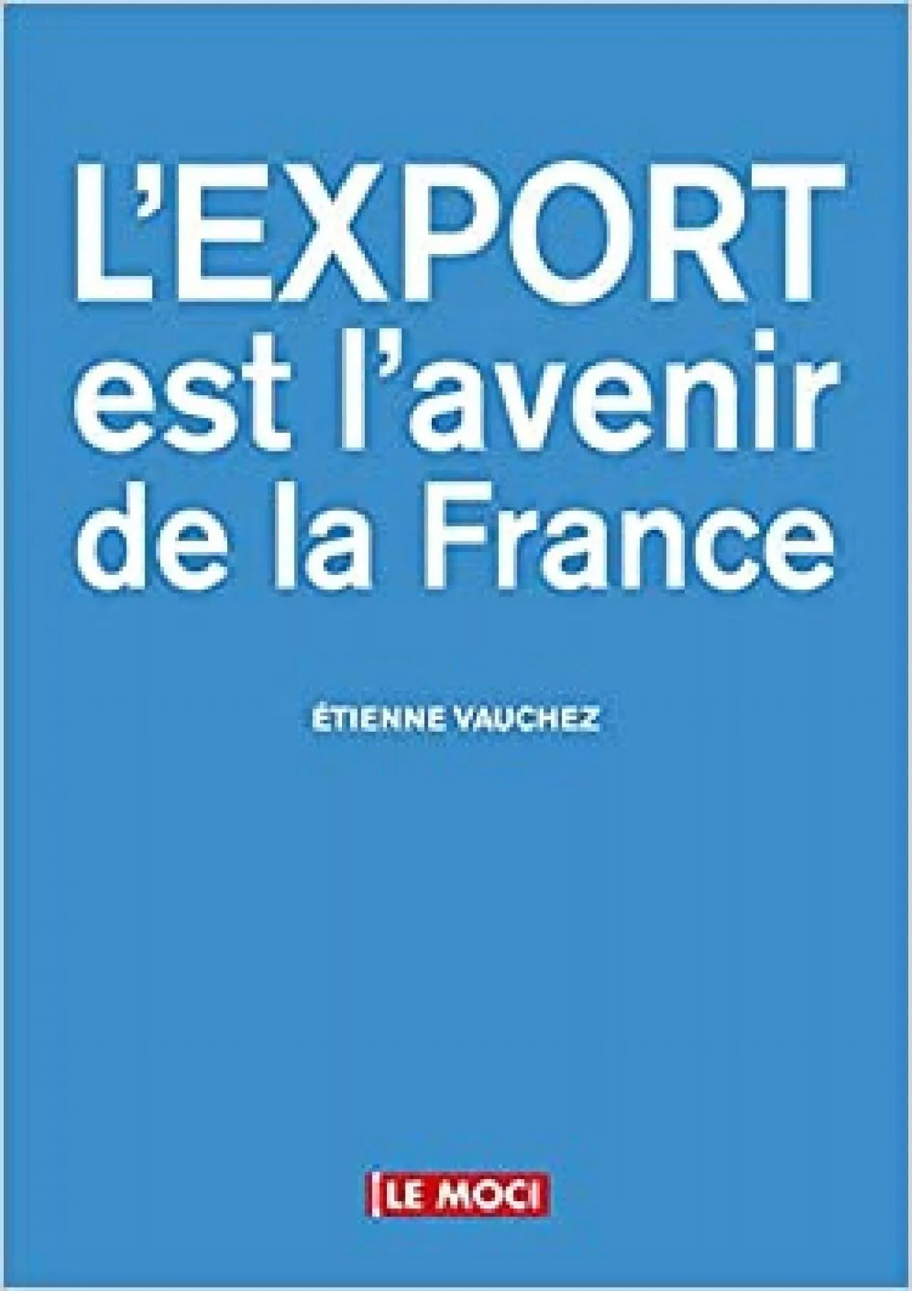 export est l\'avenir de la france (l\') (0)