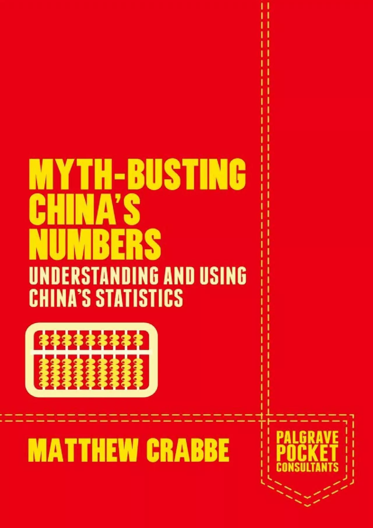 PDF-Myth-Busting China\'s Numbers: Understanding and Using China\'s Statistics (Palgrave Pocket