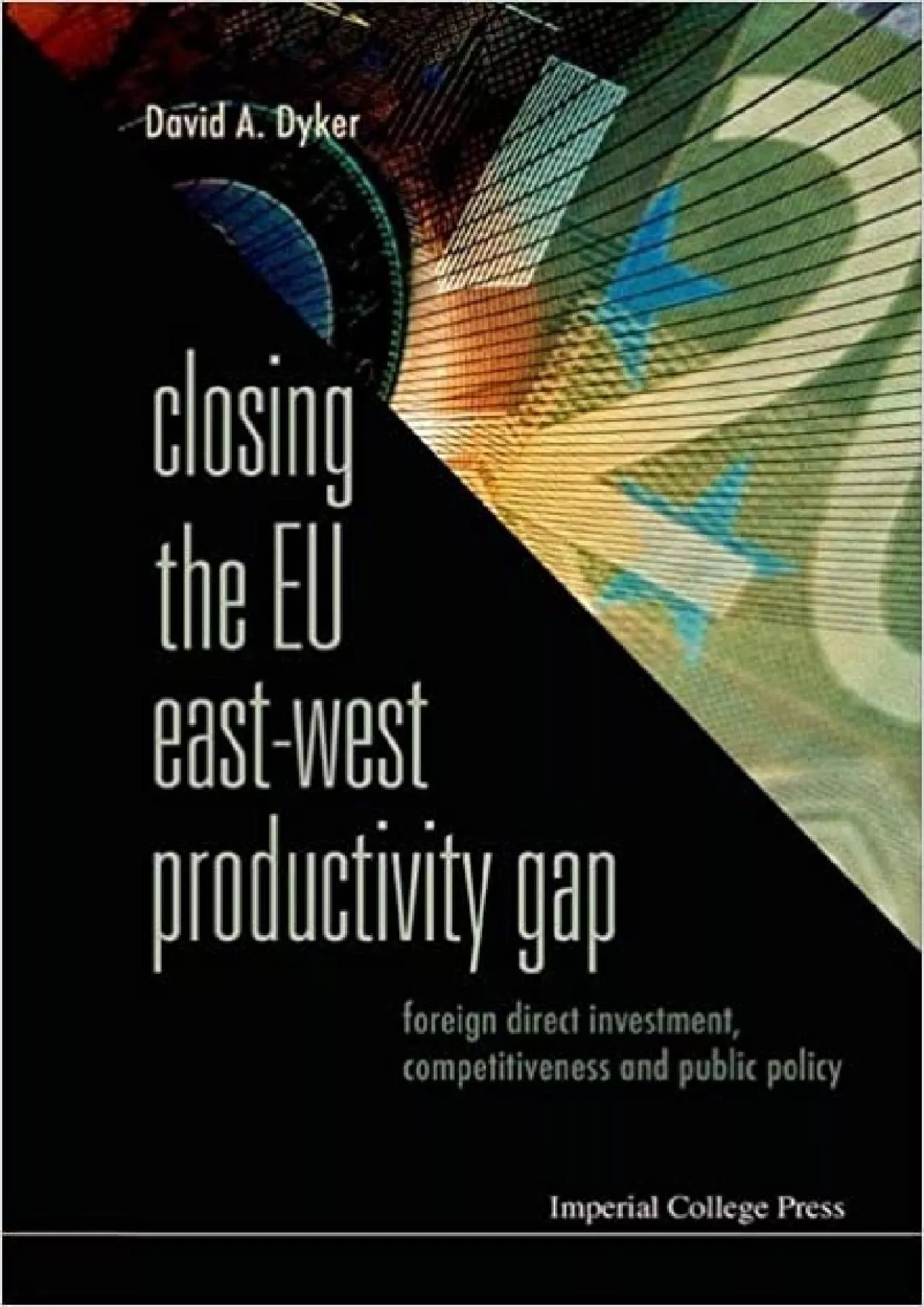 Closing The Eu East-West Productivity Gap: Foreign Direct Investment Competitiveness And