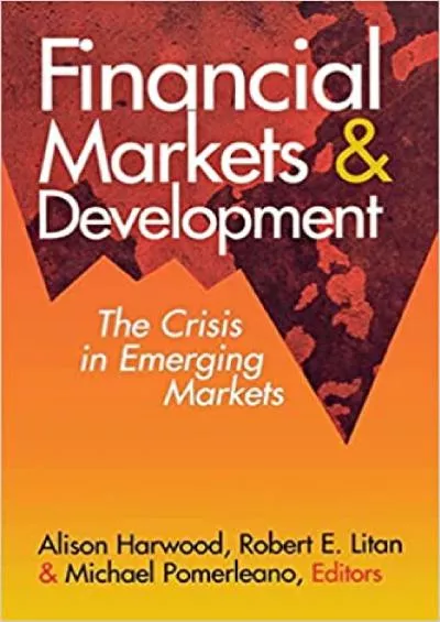 Financial Markets and Development: The Crisis in Emerging Markets
