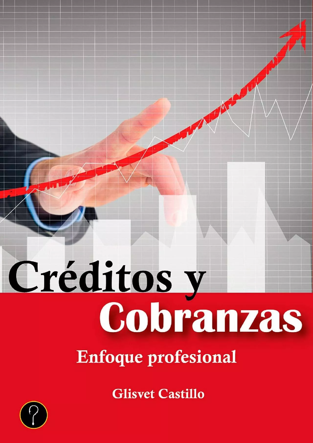 PDF-CrÃ©ditos y cobranzas: Enfoque profesional (Spanish Edition)