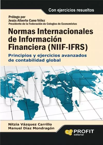 NORMAS INTERNACIONALES DE INFORMACIÃ“N FINANCIERA (NIIF) (VERSION MEXICO) (Spanish