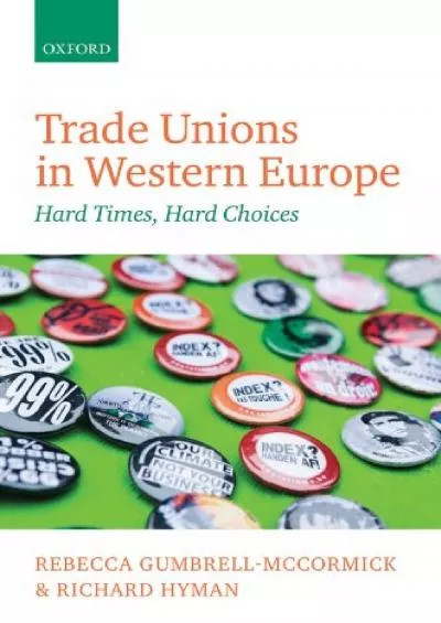 Trade Unions in Western Europe: Hard Times Hard Choices