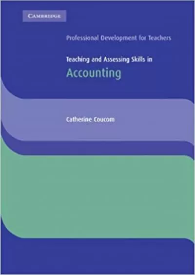 Teaching and Assessing Skills in Accounting (Cambridge International Examinations)