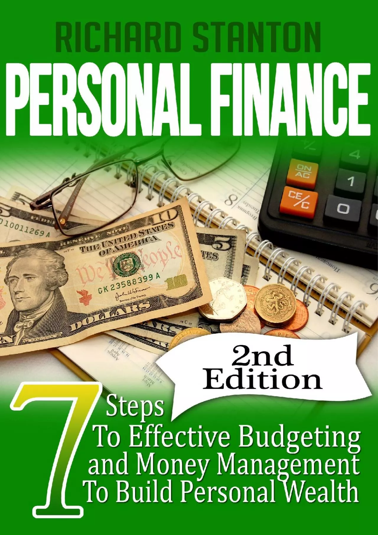 Personal Finance: 7 Steps To Effective Budgeting and Money Management To Build Personal