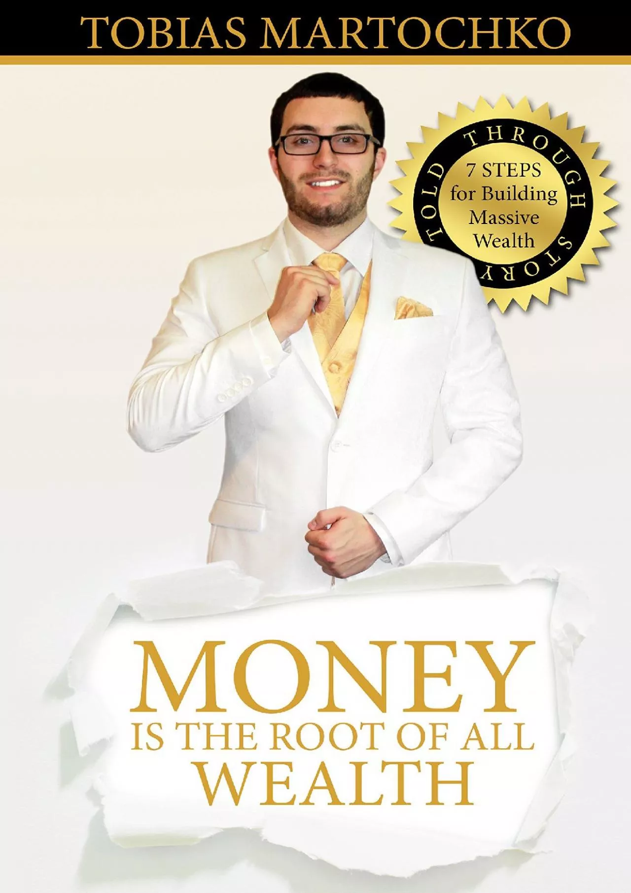 PDF-Money is the Root of All Wealth: 7 Steps for Building Massive Wealth: Told through Story