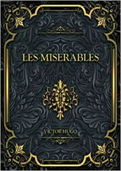 Les Miserables: Victor Hugo