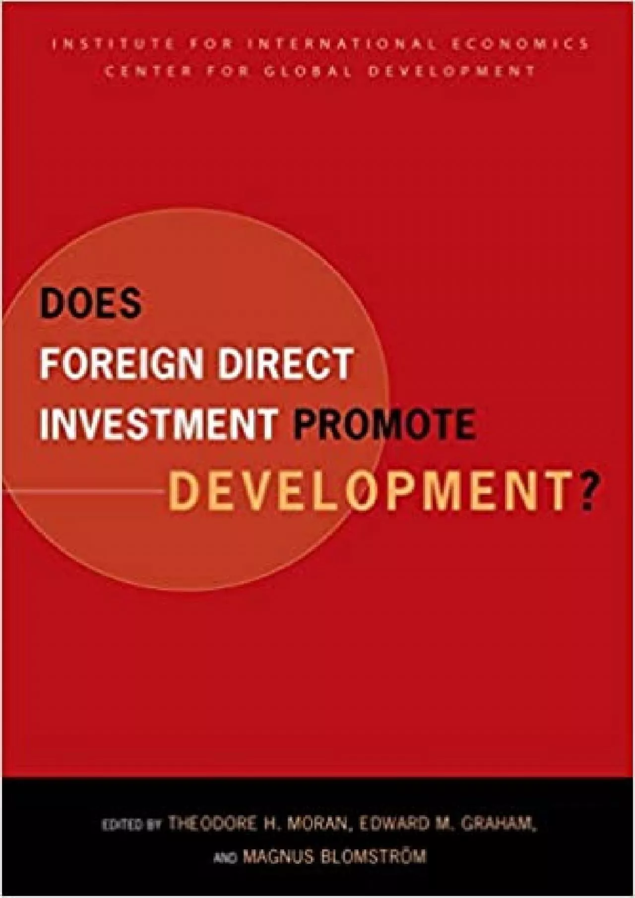 PDF-Does Foreign Direct Investment Promote Development? (Institute for International Economics