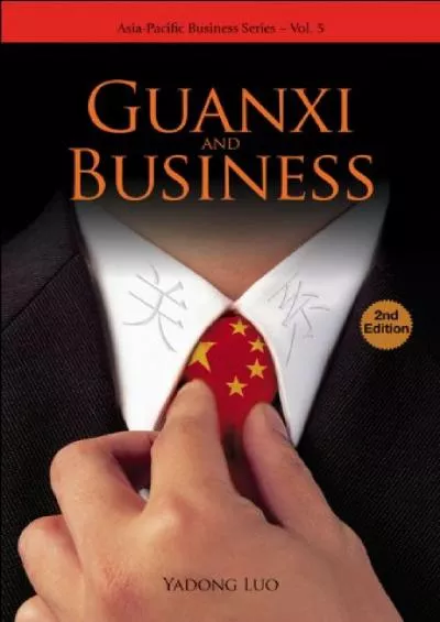 Guanxi And Business (2nd Edition) (Asia-pacific Business Series Book 5)