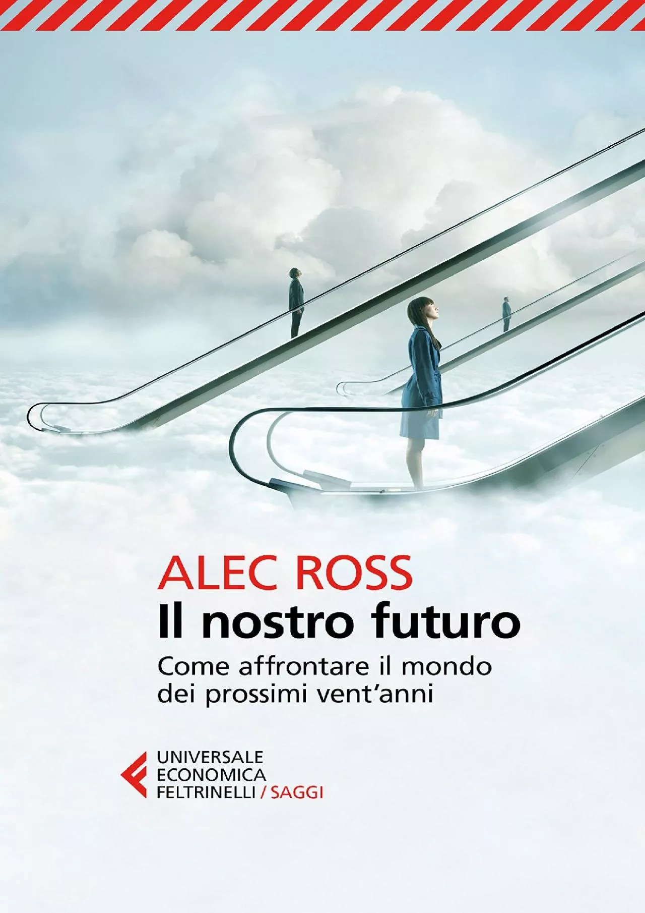 PDF-Il nostro futuro: Come affrontare il mondo dei prossimi vent\'anni (Italian Edition)