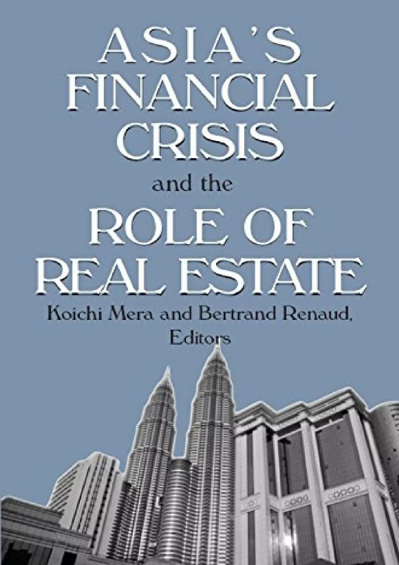 PDF-Asia\'s Financial Crisis and the Role of Real Estate