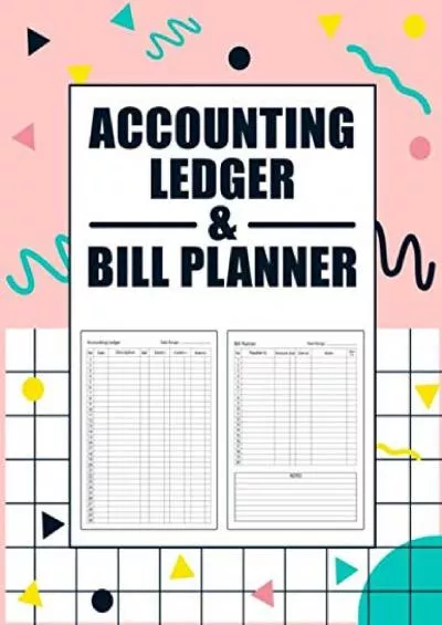 ACCOUNTING LEDGER AND BILL PLANNER: IF YOU ARE A CREATIVE BUSINESSMAN THEN THIS BOOK WILL