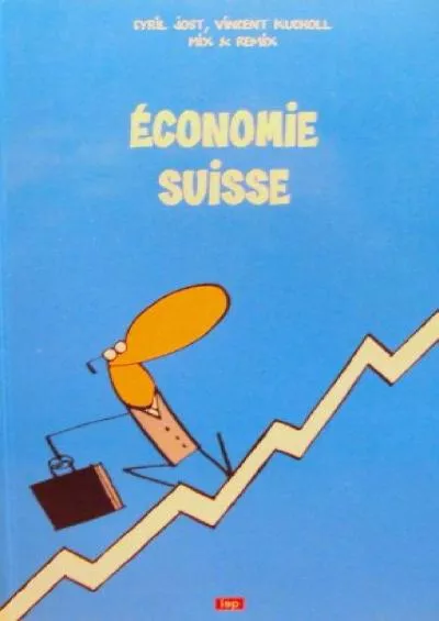 ECONOMIE SUISSE (LEP) (French Edition)