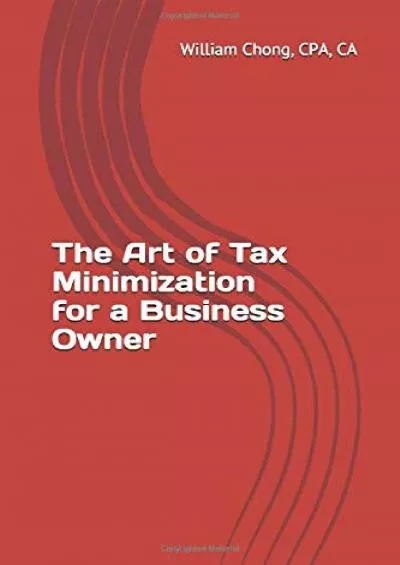 The Art of Tax Minimization for a Business Owner