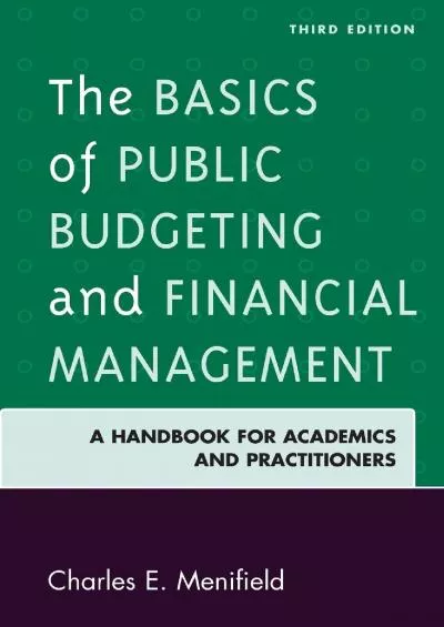 The Basics of Public Budgeting and Financial Management Third Edition