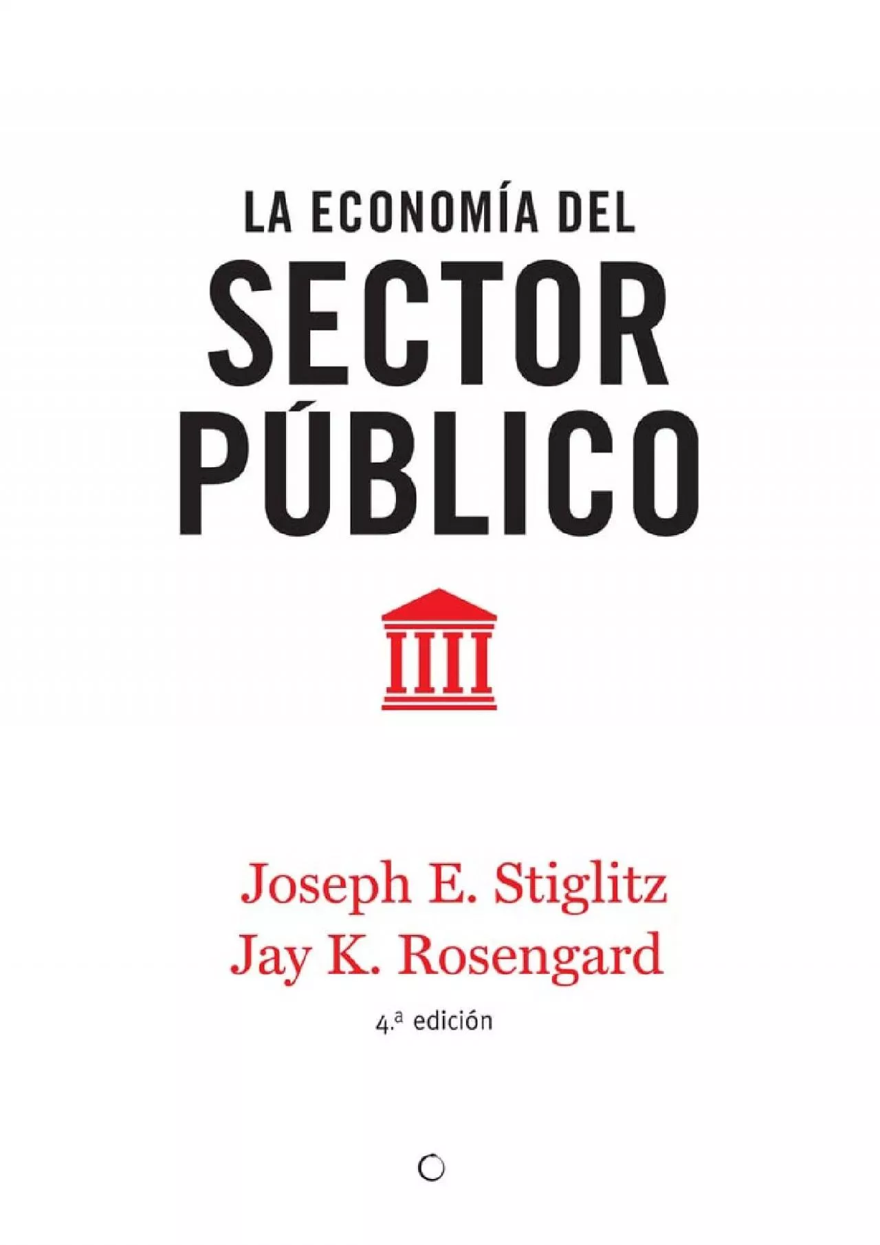 La economÃ­a del sector pÃºblico 4th ed. (Spanish Edition)