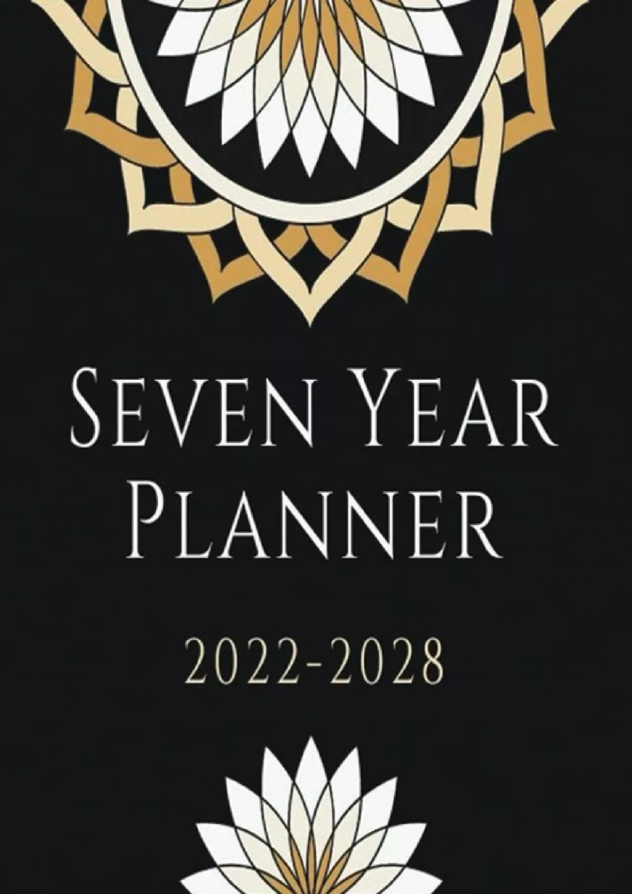 2022-2028 Seven Year Planner: 84 Months Calendar 7 Year Appointment Calendar Business