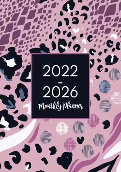 2022-2026 Five Year Monthly Planner: 5 Years Monthly Planner with Goals Holidays & Inspirational