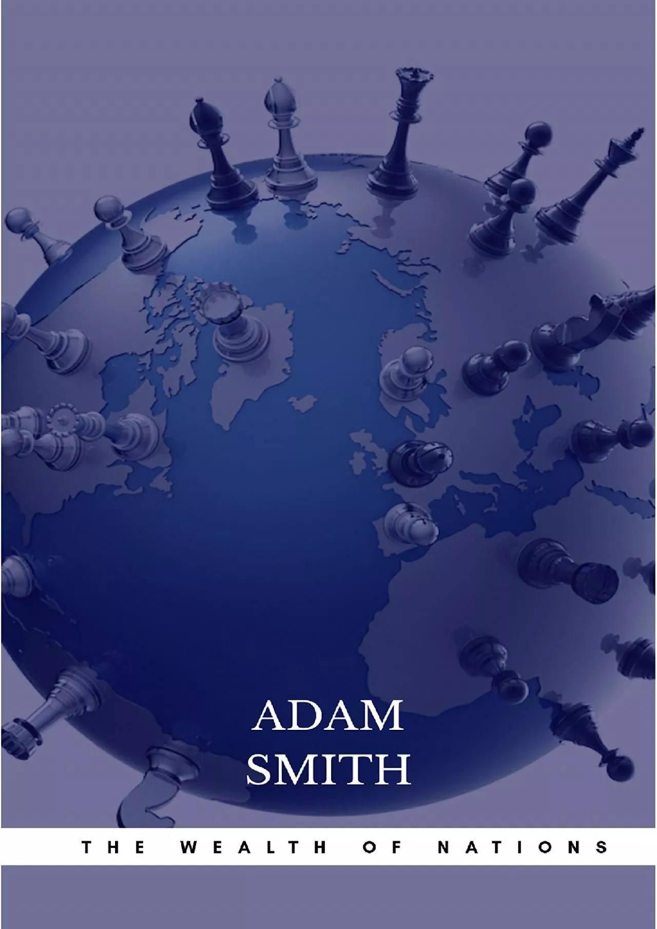 The Wealth of Nations: The Economics Classic - A Selected Edition for the Contemporary