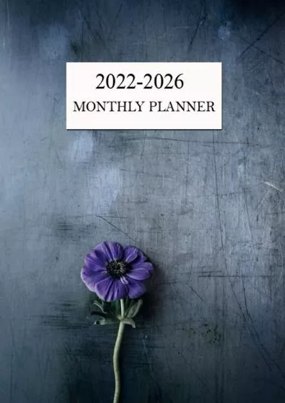 2022-2026 Monthly Planner: 5 Year Monthly Organizer Schedule & Agenda with 60 Months Spread
