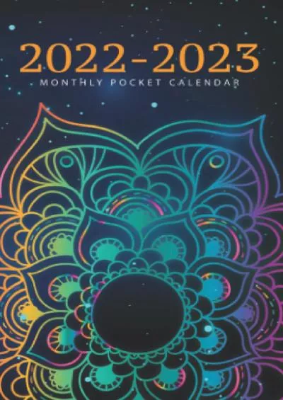 2022-2023 Monthly Pocket Calendar: Colorful Mandala Cover Design 2 Year Planner Small for Purse with Holidays | Appointment Schedule Organizer Mini Size | Birthday Contact Password Log and More