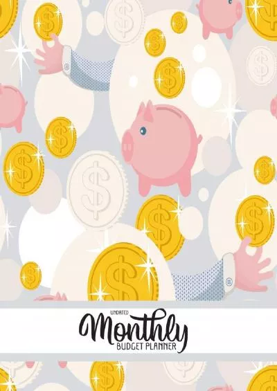 Undated Monthly Budget Planner: Large Annual Financial Budget Planner And Tracker With Inspirational Quotes Piggy Bank Gold (Budget & Financial Planning)