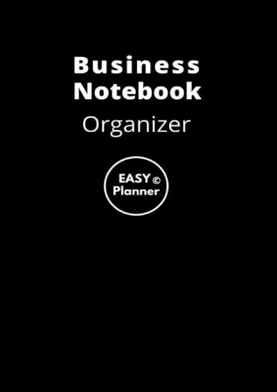 Business Notebook Organizer: Journal for Business (All in One for 2021) Monthly Bills