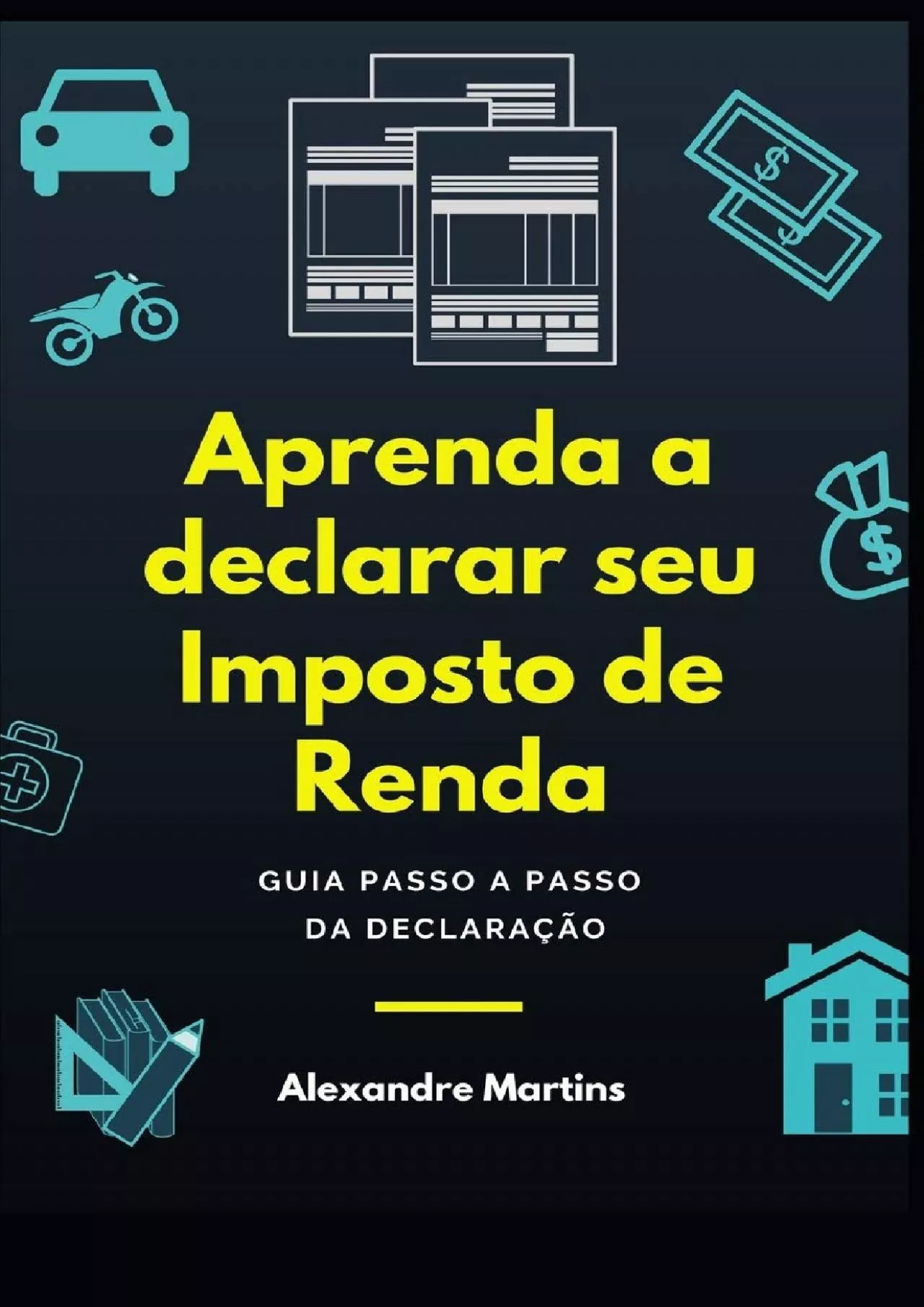 PDF-Aprenda a declarar seu Imposto de Renda: Guia passo a passo da declaraÃ§Ã£o (Portuguese