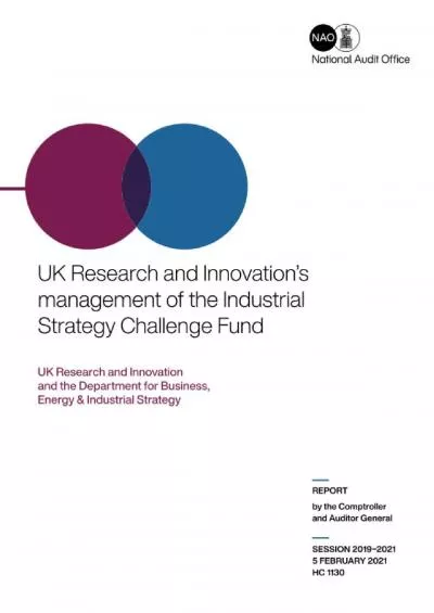 UK Research and Innovation\'s management of the Industrial Strategy Challenge Fund