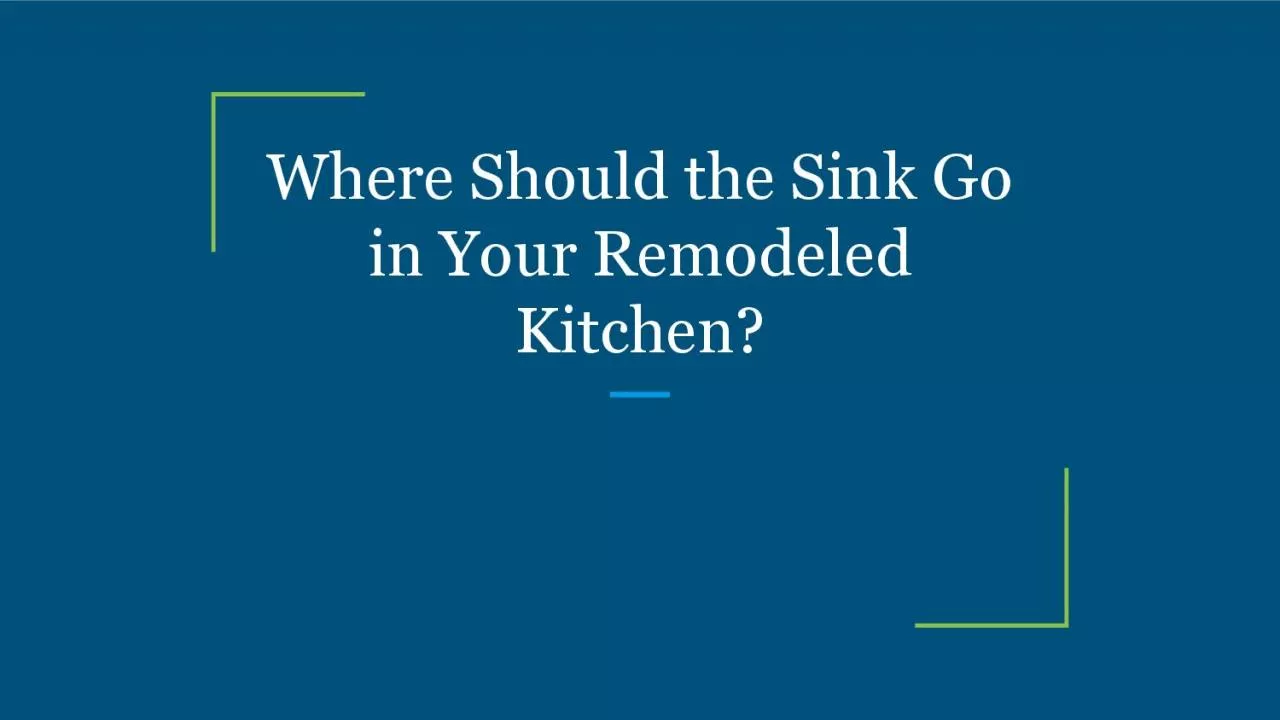 PDF-Where Should the Sink Go in Your Remodeled Kitchen?