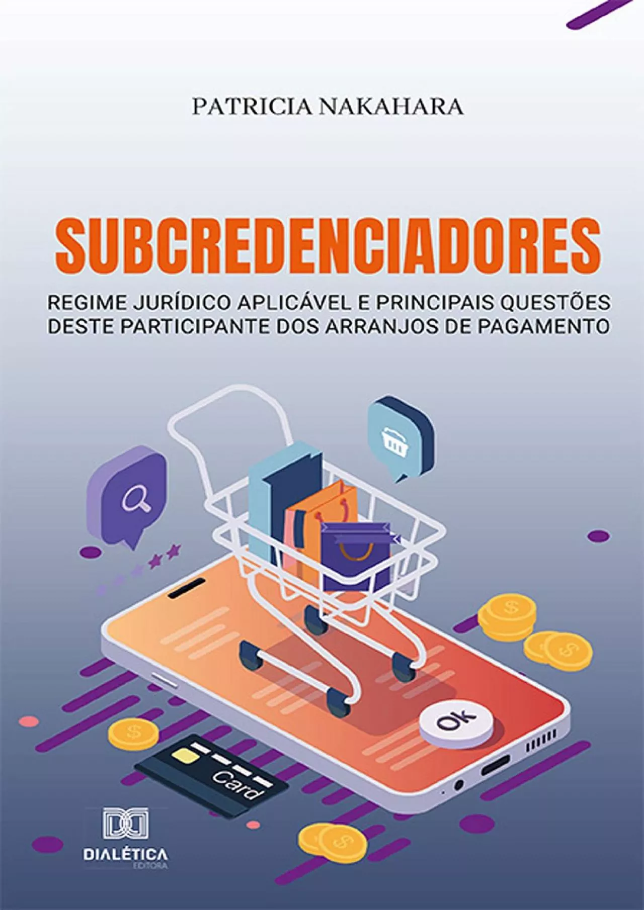 PDF-Subcredenciadores: regime jurÃ­dico aplicÃ¡vel e principais questÃµes deste participante