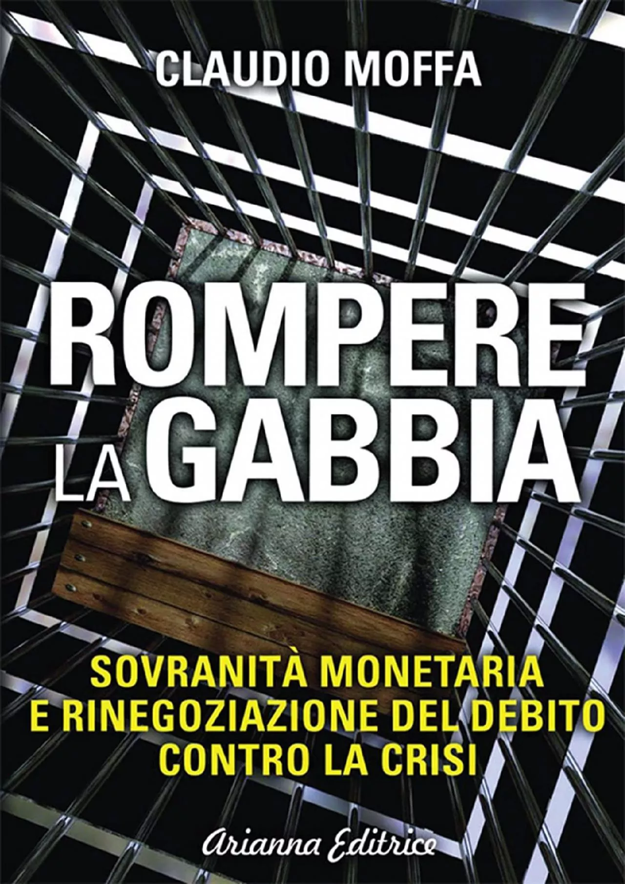 PDF-Rompere la gabbia: SovranitÃ  monetaria e rinegoziazione del debito contro la crisi