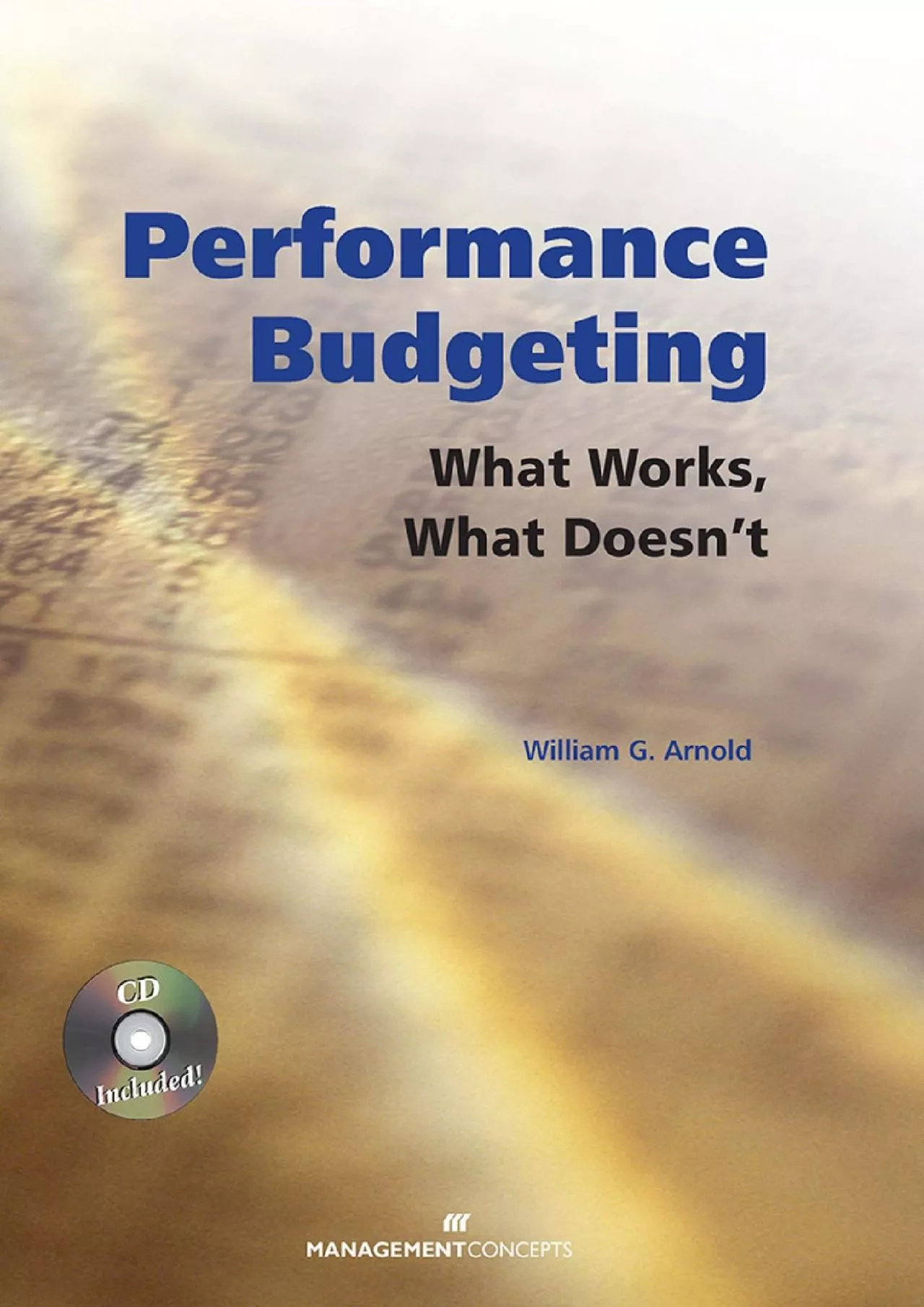 Performance Budgeting (with CD): What Works What Doesn\'t