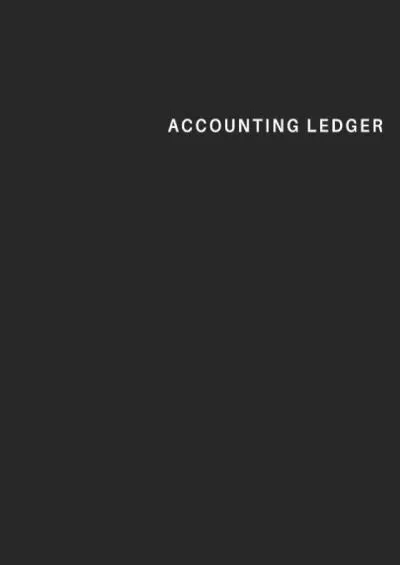 Accounting Ledger Book: Simple Accounting Ledger for Bookkeeping - 120 Pages - 7.5 x 9.25