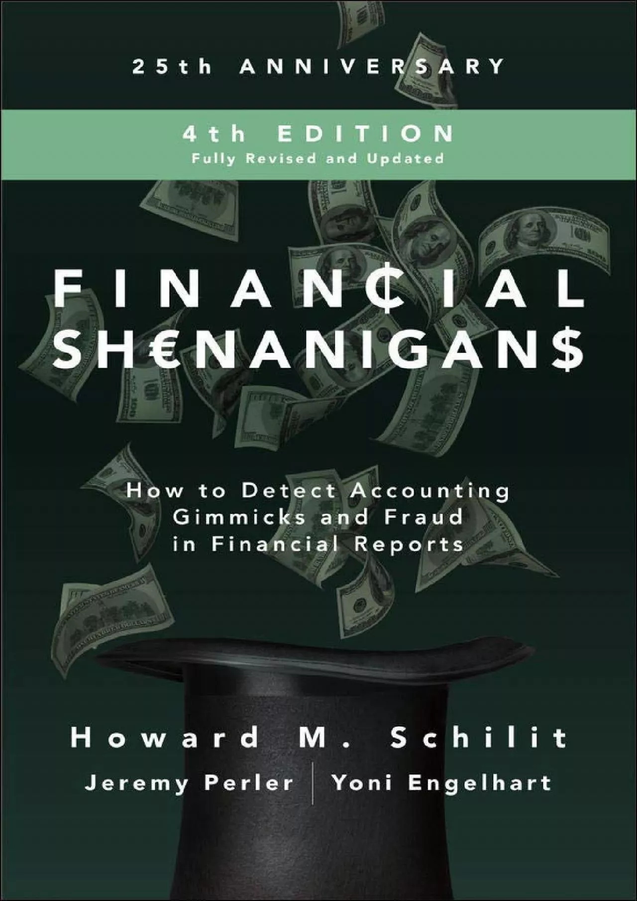 Financial Shenanigans Fourth Edition: How to Detect Accounting Gimmicks & Fraud in Financial