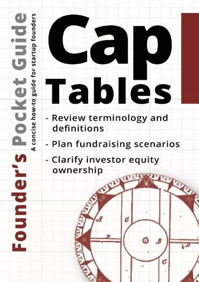 Founderâ€™s Pocket Guide: Cap Tables