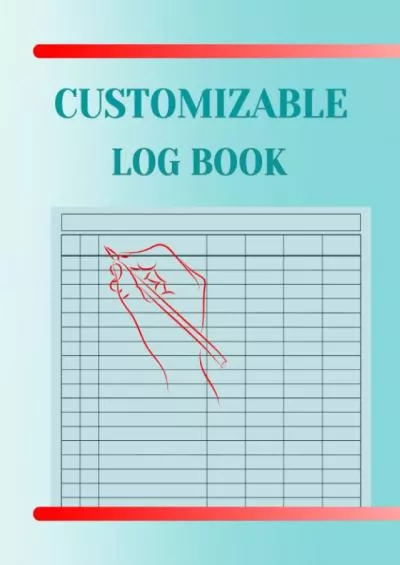 Customizable Log Book: 7 Column Log Book to Track Income and Expenses Debit and Credit Inventory and Equipment Orders Vehicle Maintenance Mileage Donations Visitors Daily Activity or Time
