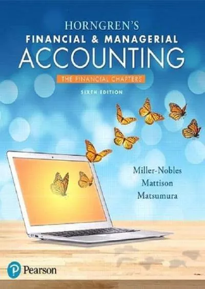Horngren\'s Financial & Managerial Accounting: The Financial Chapters