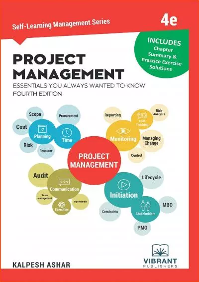 Project Management Essentials You Always Wanted To Know: 4th Edition Self-learning Management