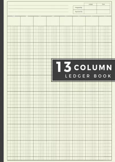 13 Column Ledger Book: Accounting Ledger Book for Bookkeeping Account Journal 110 Pages 8.5 x 11 Ledger Book For Small Business and Personal Use Journal_White Paper