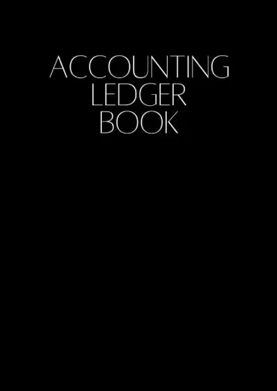 Accounting Ledger Book: Simple Accounting Log Book for Bookkeeping 120pages