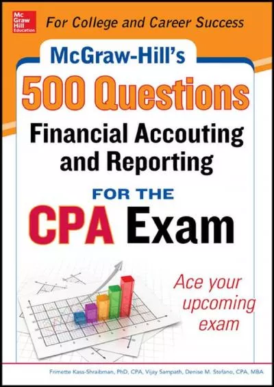 McGraw-Hill Education 500 Financial Accounting and Reporting Questions for the CPA Exam McGraw-Hill\'s 500 Questions