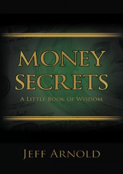 Money Secrets: A Little Book of Wisdom