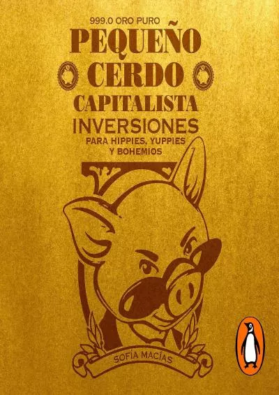 PequeÃ±o cerdo capitalista: Inversiones [Little Capitalist Pig: Investments]