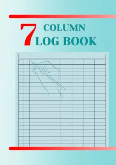 7 Column Log Book: Customizable Small Log Book to Track Income and Expense Debit and Credit
