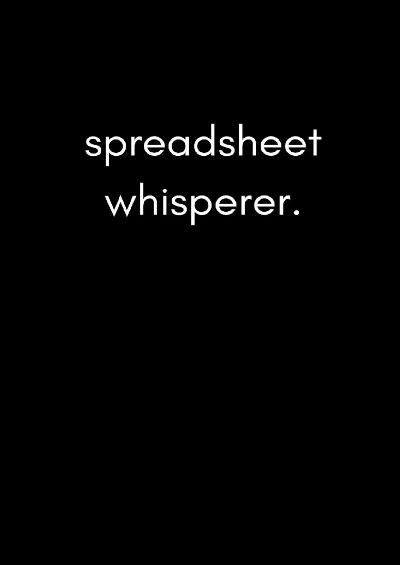 PDF-Spreadsheet Whisperer: Funny Humorous Work Notebook For Accountants Office Workers and