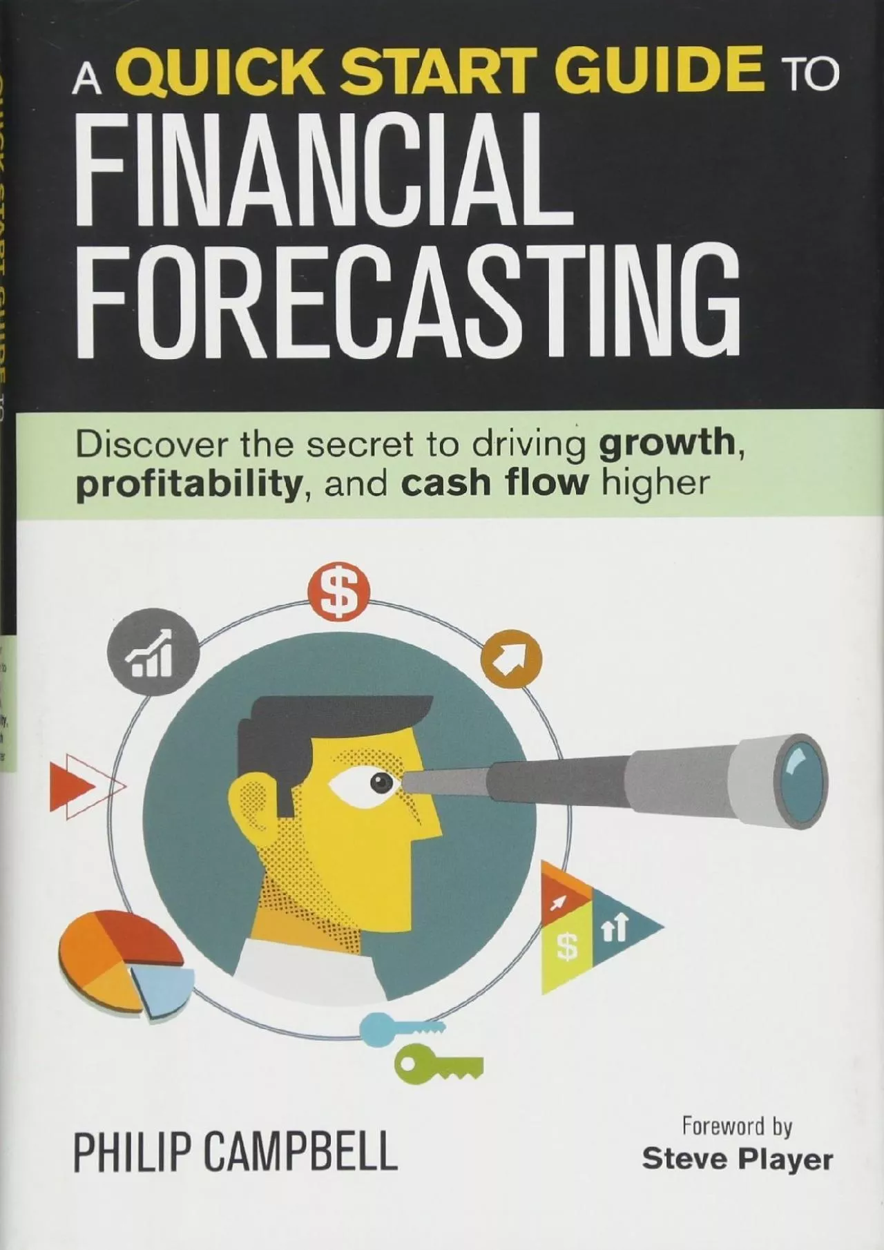 PDF-A Quick Start Guide to Financial Forecasting: Discover the Secret to Driving Growth Profitability