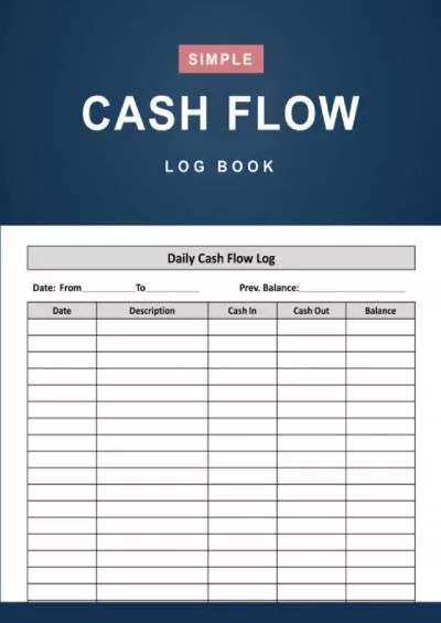 Daily Cash Flow Log Book: Simple Cashflow Ledger Financial Record Keeping Book for Business